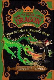 "How to Seize a Dragon's Jewel" is the tenth Hiicup and Toothless book by Cressida Cowell.